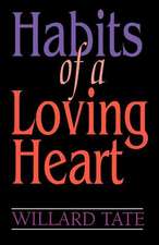 Habits of a Loving Heart