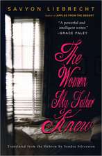 The Women My Father Knew – A Novel