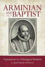 Arminian and Baptist