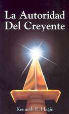 La Autoridad del Creyente (the Beliver's Authority)