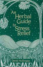 An Herbal Guide to Stress Relief