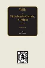 Pittsylvania County, Virginia 1767-1820, Wills Of.