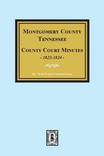 Montgomery County, Tennessee, County Court Minutes, 1822-1824.