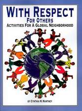 With Respect for Others: Activities for a Global Neighborhood