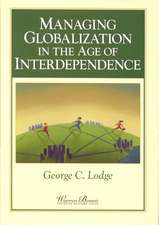 Managing Globalization in the Age of Interdependence