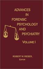 Advances in Forensic Psychology and Psychiatry: Vol. 1