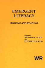 Emergent Literacy: Writing and Reading