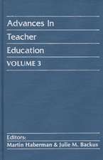 Advances in Teacher Education, Volume 3