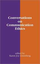 Conversations on Communication Ethics