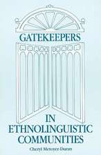 Gatekeepers in Ethnoloinguistic Communities