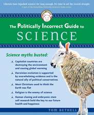 The Politically Incorrect Guide to Science