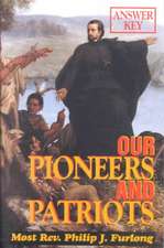 Our Pioneers and Patriots