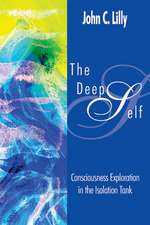 The Deep Self: Consciousness Exploration in the Isolation Tank