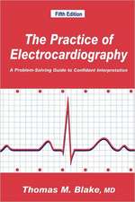 The Practice of Electrocardiography