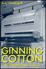 Ginning Cotton: An Entrepreneur’s Story