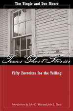 Texas Ghost Stories: Fifty Favorites for the Telling