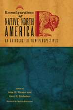 Reconfigurations of Native North America: An Anthology of New Perspectives