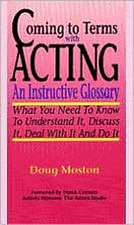 Moston, D: Coming to Terms with Acting