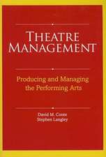 Theatre Management: Producing and Managing the Performing Arts