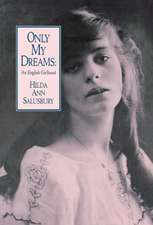 Only My Dreams: An English Girlhood