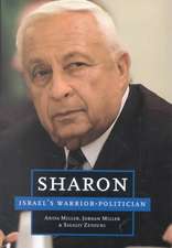 Sharon: Israel's Warrior-Politician