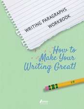 Writing Paragraphs Workbook