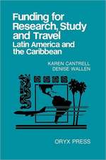 Funding for Research, Study and Travel: Latin America and the Caribbean