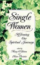 Single Women: Affirming Our Spiritual Journey