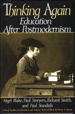 Thinking Again: Education After Postmodernism