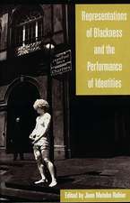 Representations of Blackness and the Performance of Identities