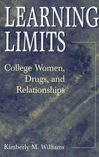 Learning Limits: College Women, Drugs, and Relationships