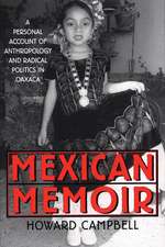 Mexican Memoir: A Personal Account of Anthropology and Radical Politics in Oaxaca