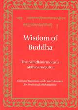 Wisdom of Buddha: The Samdhinirmochana Sutra