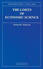 The Limits of Economic Science: Essays on Methodology