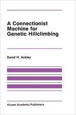 A Connectionist Machine for Genetic Hillclimbing