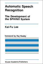 Automatic Speech Recognition: The Development of the SPHINX System