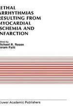 Lethal Arrhythmias Resulting from Myocardial Ischemia and Infarction: Proceedings of the Second Rappaport Symposium