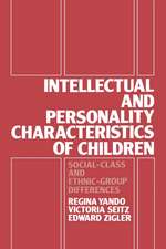 Intellectual and Personality Characteristics of Children: Social Class and Ethnic-group Differences