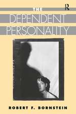 The Dependent Personality