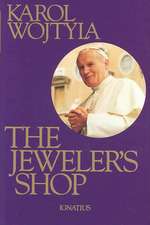 The Jeweler's Shop: A Meditation on the Sacrament of Matrimony Passing on Occasion Into a Drama