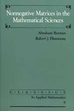 Nonnegative Matrices in the Mathematical Sciences
