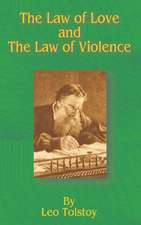 The Law of Love and the Law of Violence