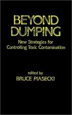 Beyond Dumping: New Strategies for Controlling Toxic Contamination