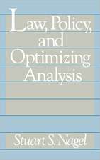 Law, Policy, and Optimizing Analysis