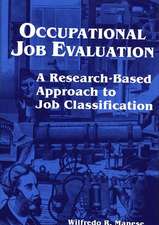 Occupational Job Evaluation: A Research-Based Approach to Job Classification