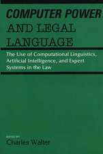 Computer Power and Legal Language: The Use of Computational Linguistics, Artificial Intelligence, and Expert Systems in the Law