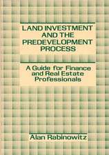 Rabinowitz, A: Land Investment and the Predevelopment Proces