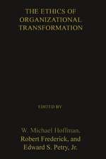 Ethics of Organizational Transformation