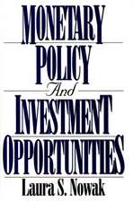 Monetary Policy and Investment Opportunities