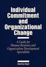 Individual Commitment and Organizational Change